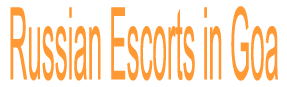 Russian Escort in Goa